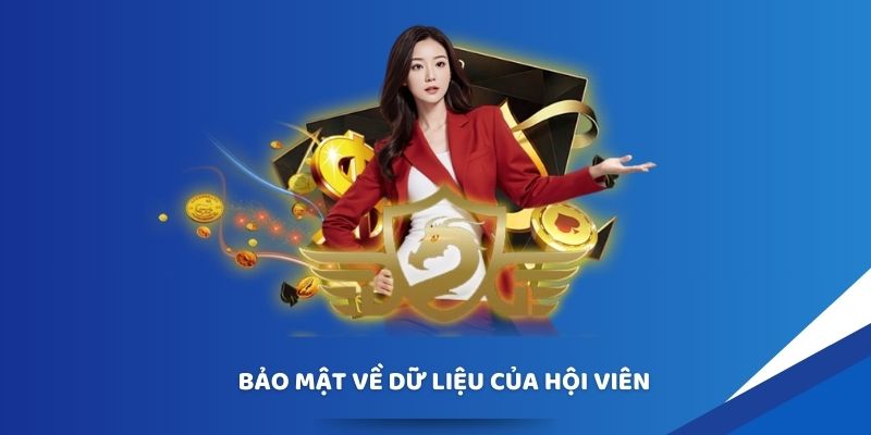 Bảo mật về dữ liệu của hội viên